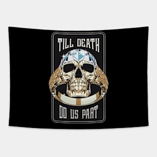 Till Death do us part Tapestry