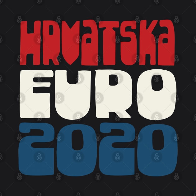 Hrvatska / Euro 2020 Football Fan Design by DankFutura