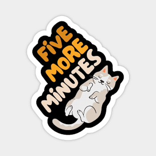 Cats & Coffee - Five More Minutes Magnet