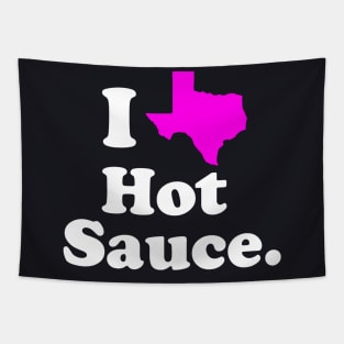 I Love Texas Hot Sauce Tapestry