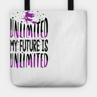 My Future Is Unlimited. Wicked Musical. Tote