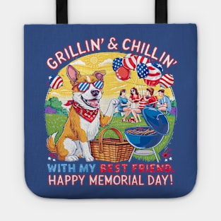 Grillin and chillin with my best friend Happy Memorial day | Dog lover gifts Tote