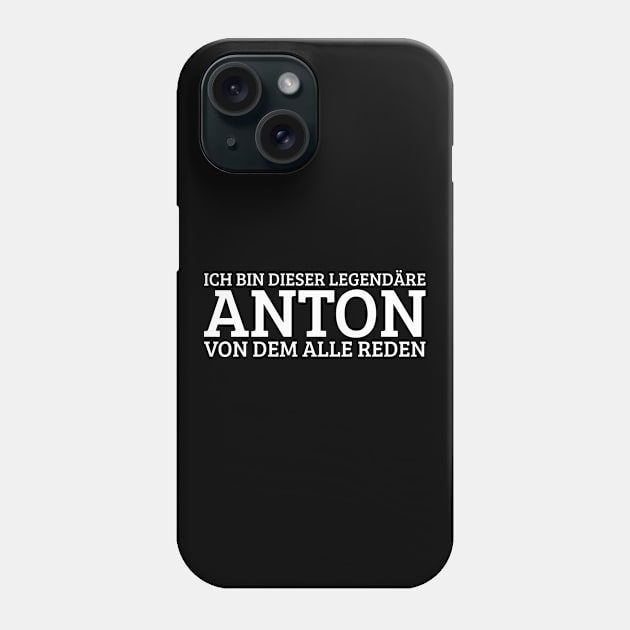 Anton Funny Saying Birthday First Name Phone Case by Anfrato