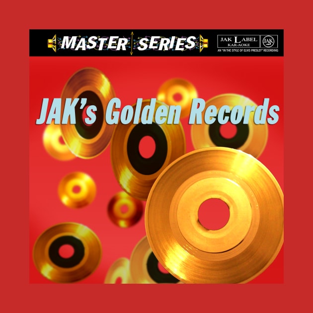 JAK's Golden Records by JAKMusic