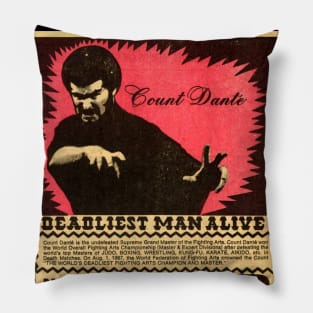 Count Dante Deadliest Man Alive Pillow