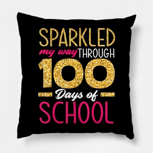 Sparkled My Way Through 100 Days Of School Girl 100Th Day Pillow