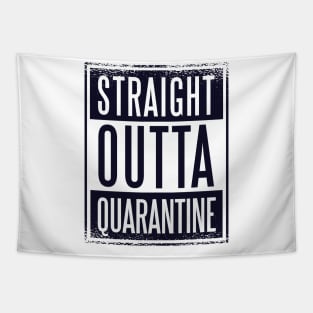 Straight Outta Quarantine Tapestry