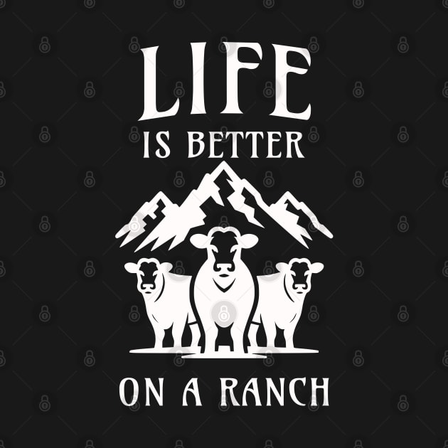 Life is better on a Ranch by JoeStylistics