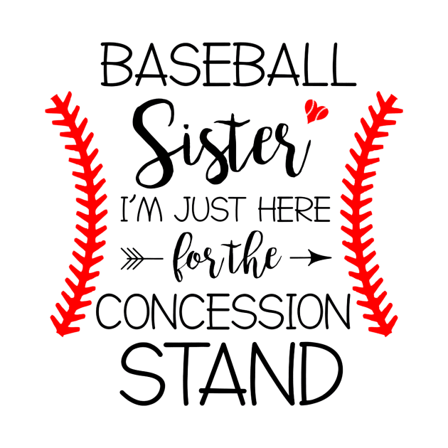 Baseball Sister Im Just Here by Vigo