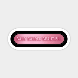 Bald Balder Beautiful 02 Magnet