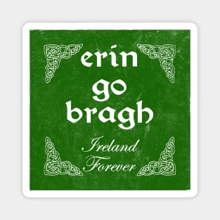 Erin Go Bragh -- Ireland Forever --- 1916 Magnet