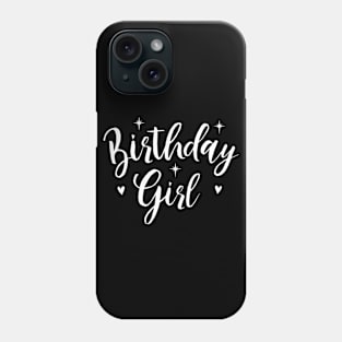 Birthday Girl Phone Case