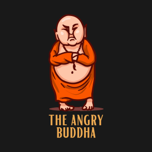Angry buddha design for buddha lovers T-Shirt