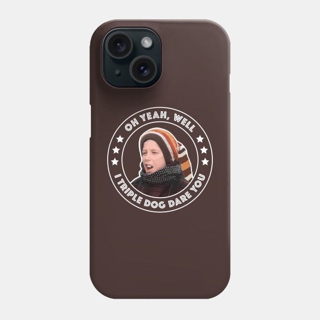 A Christmas Story - I Triple Dog Dare You Phone Case by Barn Shirt USA