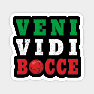 Bocce Veni Vidi Bocce Funny Bocce Player Magnet