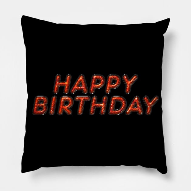 Happy Birthday - Orange Pillow by The Black Panther