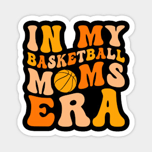 In my basketball Moms Era Magnet
