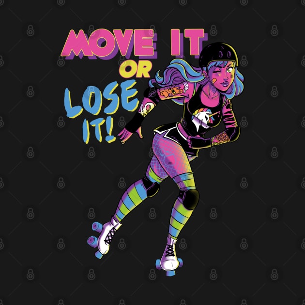 Move it or Lose it! by dsoloud