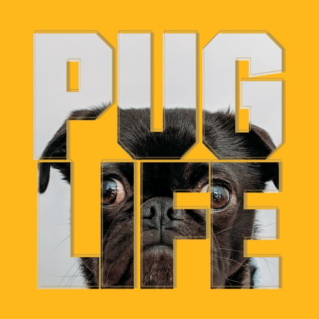 PUG LIFE by afternoontees