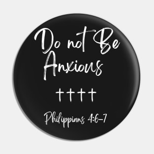 Philippians 4:6 Be Anxious for Nothing V16 Pin