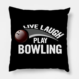 Live laugh play bowling sport Pillow