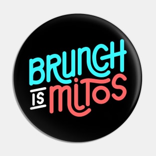 brunch is mitos Pin