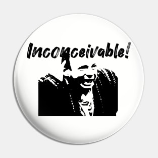 Inconceivable! Pin