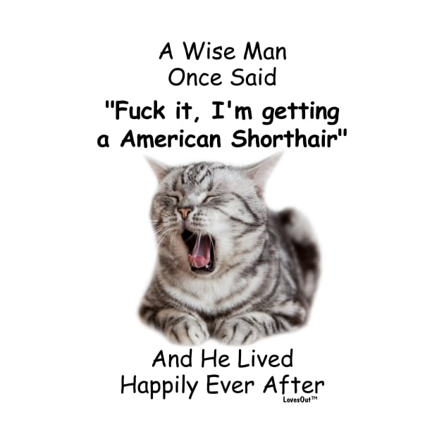 Funny American Shorthair cat Gift for Men by Khang_Vu