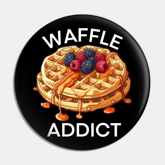 WAFFLE ADDICT Pin by GP SHOP