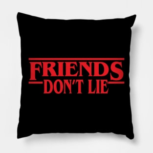 Friends don’t lie eleve stranger Things the upside down vecna eddie munson max mayfield  will byers Pillow