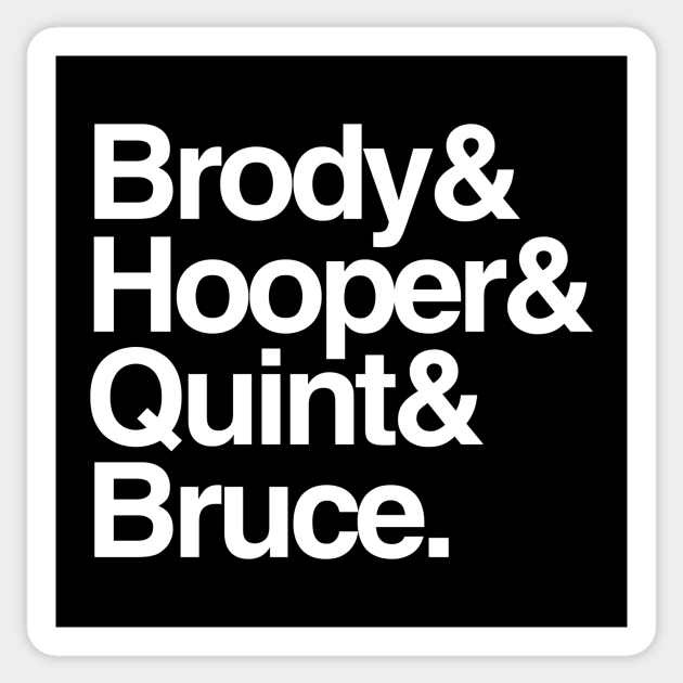 Jaws - Brody and Hooper and Quint and Bruce - Jaws - Sticker