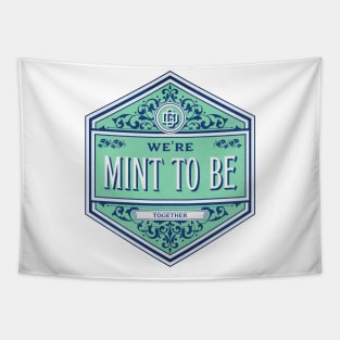 We're Mint to be together funny food pun Tapestry