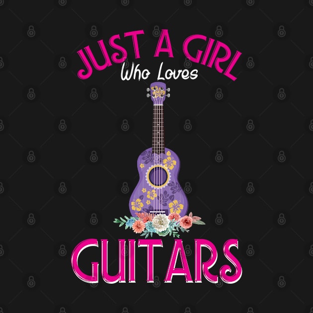 just a girl who loves guitars by Unique-Tshirt Design