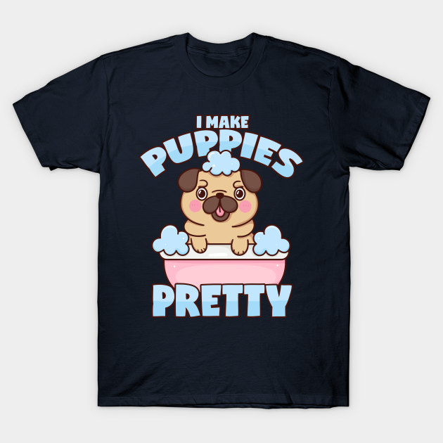 Discover Dog Groomer Pug Dog Puppy Bathtub Dog Salon - Groomer - T-Shirt