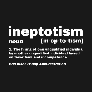 Ineptotism T-Shirt