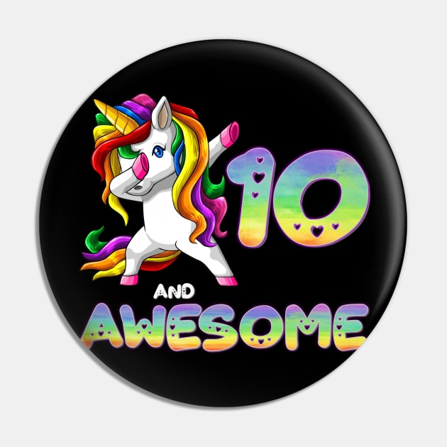 Dabbing Unicorn 10 and Awesome - Unicorn 10 Year Old Gift idea For Birthday Christmas Pin by giftideas