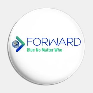 Blue No Matter Who Forward Pin