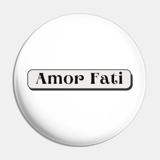 Amor Fati Nietzsche Pin