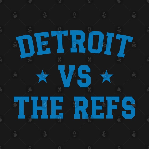 Detroit Vs The Refs v3 by Emma