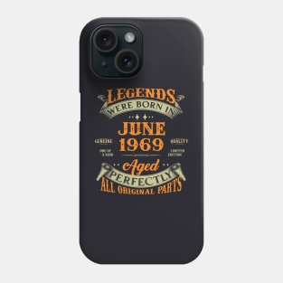 54th Birthday Gift Legends Born In June 1969 54 Years Old Phone Case