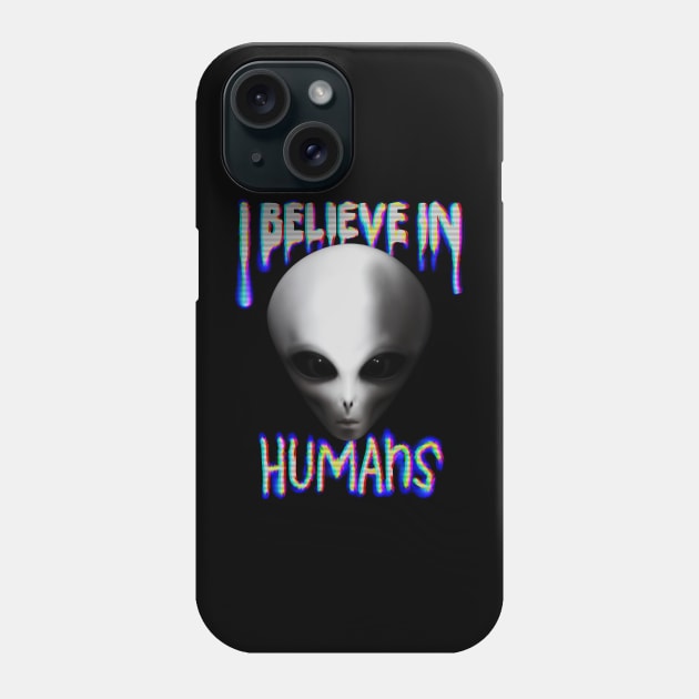 I Believe in Humans Phone Case by Beyond T-Shirts