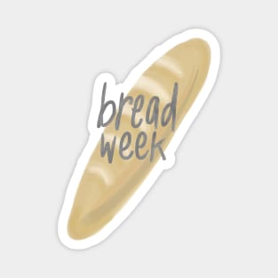 Bread Week Magnet