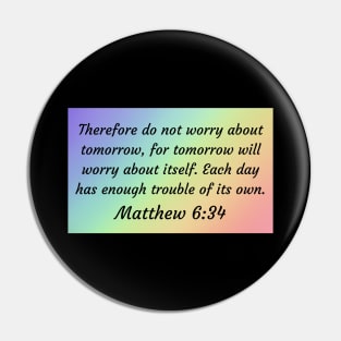 Bible Verse Matthew 6:34 Pin