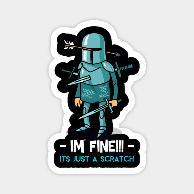 I'm Fine It's Just A Scratch Wounded Soldier Magnet by The WYLD Tribe