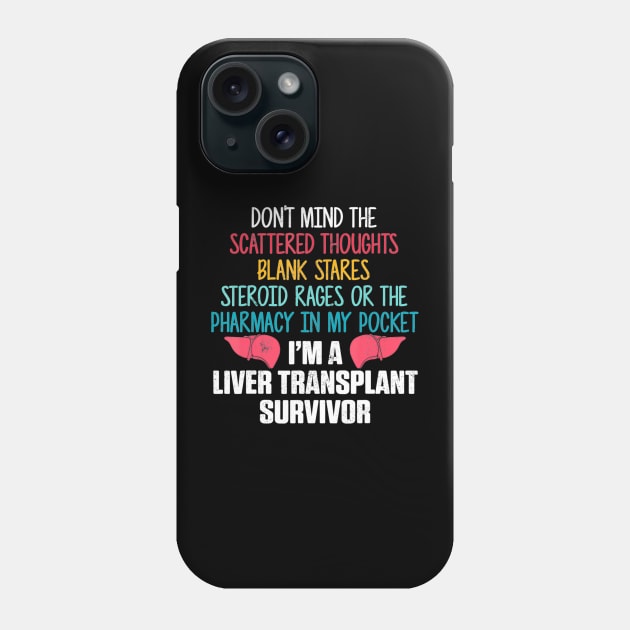 Liver transplant survivor pharmacy organ warrior Phone Case by Tianna Bahringer