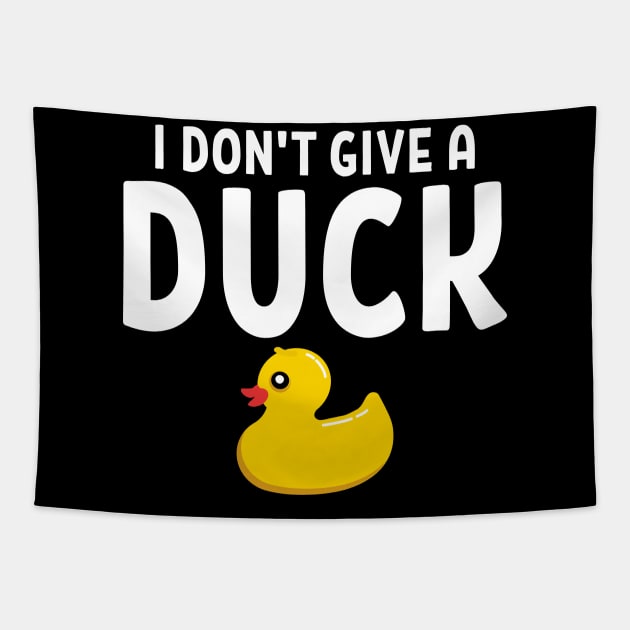 I Don't Give A Duck