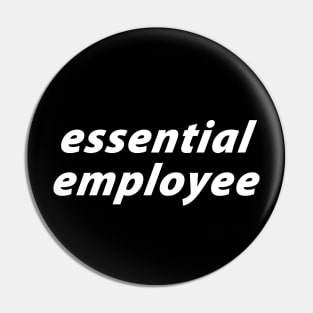 Essential Employee Pin