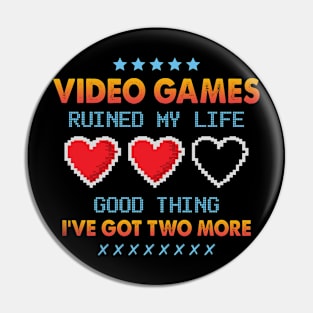 Video Games Ruined My Life Funny Gaming Lover Controller Gamer Pin