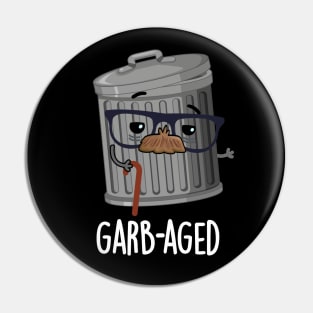 Garbaged Funny Trash Can Pun Pin