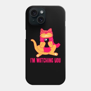 Im watching you Phone Case